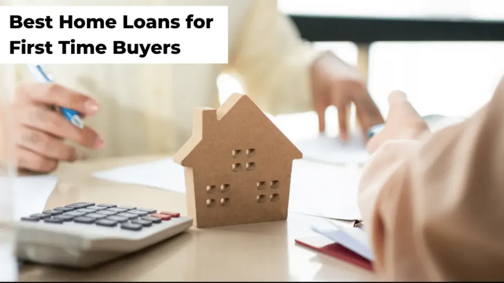 Best Loan Options for First Time Home Buyers edited Best Loan Options for First-Time Home Buyers